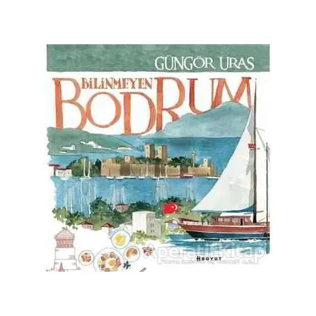 Bilinmeyen Bodrum - Güngör Uras - Boyut Yayın Grubu
