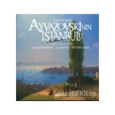 Ayvazovskinin Istanbulu - Kolektif - Boyut Yayın Grubu
