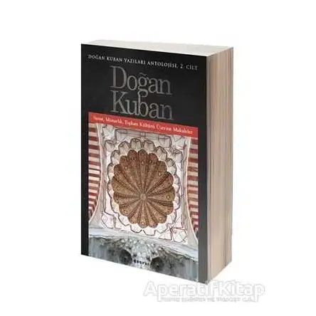 Doğan Kuban Yazıları Antolojisi 2. Cilt - Doğan Kuban - Boyut Yayın Grubu