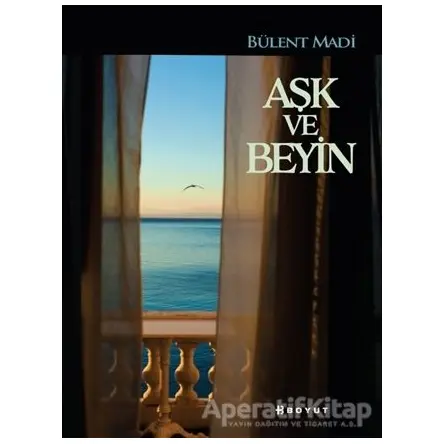 Aşk ve Beyin - Bülent Madi - Boyut Yayın Grubu