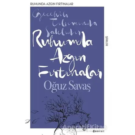 Ruhumda Azgın Fırtınalar - Oğuz Savaş - Boyut Yayın Grubu