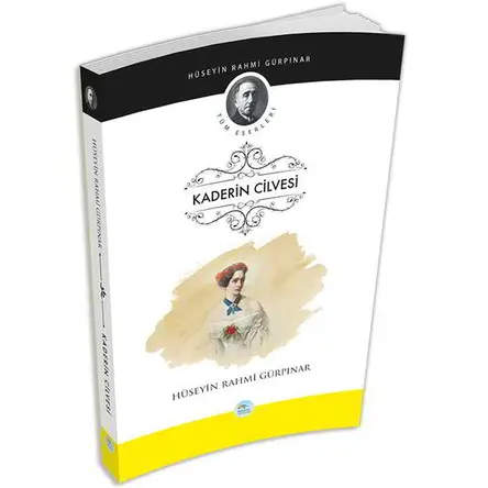 Kaderin Cilvesi - Hüseyin Rahmi Gürpınar - Maviçatı Yayınları