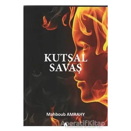 Kutsal Savaş - Mahboub Amrahy - Sonçağ Yayınları
