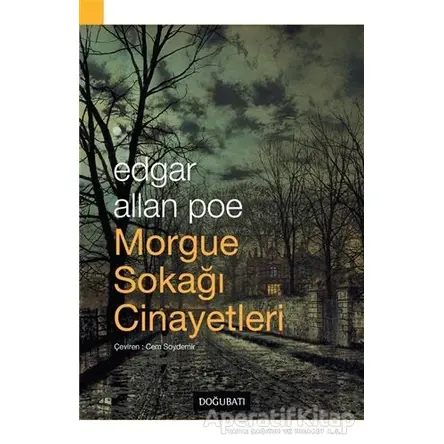 Morgue Sokağı Cinayetleri - Edgar Allan Poe - Doğu Batı Yayınları