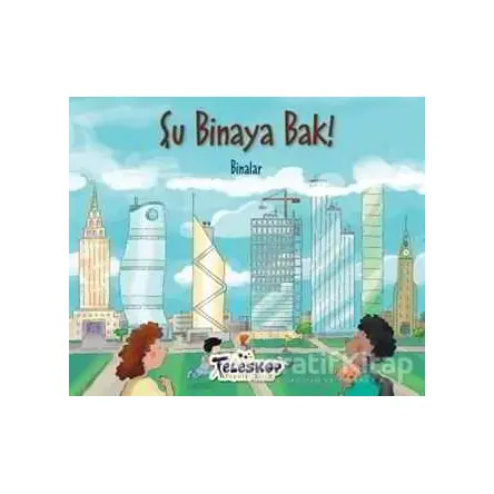 Şu Binaya Bak! - Kolektif - Teleskop Popüler Bilim