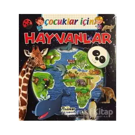 Çocuklar İçin - Hayvanlar - Emmanuelle Lepetit - Teleskop Popüler Bilim