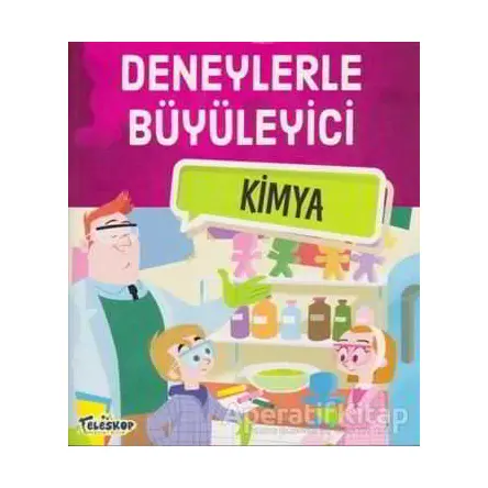 Deneylerle Büyüleyici Kimya - Tatjana Mihajilov-Krstev - Teleskop Popüler Bilim