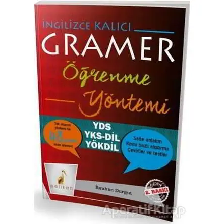 İngilizce Kalıcı Gramer Öğrenme Yöntemi - İbrahim Durgut - Pelikan Tıp Teknik Yayıncılık