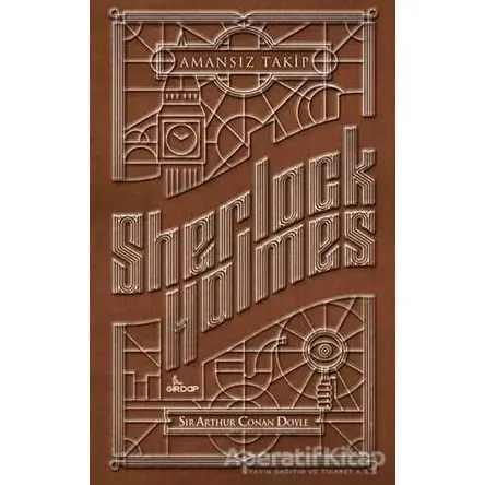 Sherlock Holmes - Amansız Takip - Sir Arthur Conan Doyle - Girdap Kitap