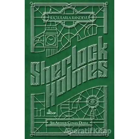 Sherlock Holmes - Suçlularla Randevu - Sir Arthur Conan Doyle - Girdap Kitap