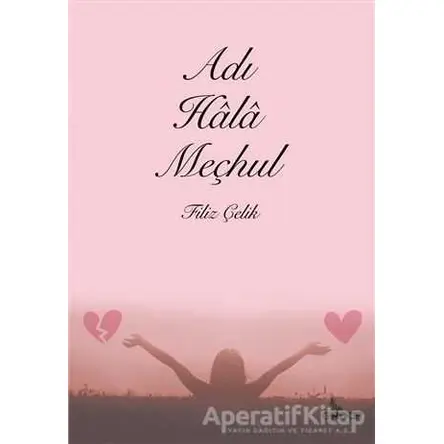 Adı Hala Meçhul - Filiz Çelik - Girdap Kitap