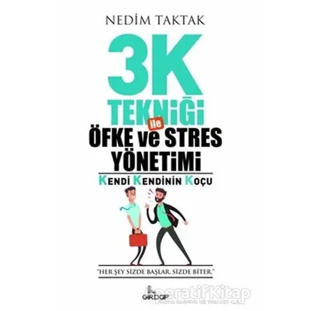 3K Tekniği İle Öfke ve Stres Yönetimi - Nedim Taktak - Girdap Kitap