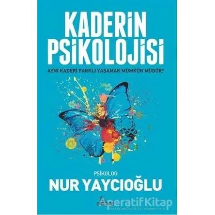 Kaderin Psikolojisi - Nur Yaycıoğlu - Girdap Kitap