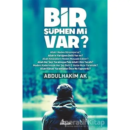 Bir Şüphen mi Var? - Abdulhakim Ak - Girdap Kitap