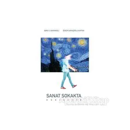 Sanat Sokakta Eskişehir - Ebru S. Baranseli - Caretta Yayıncılık