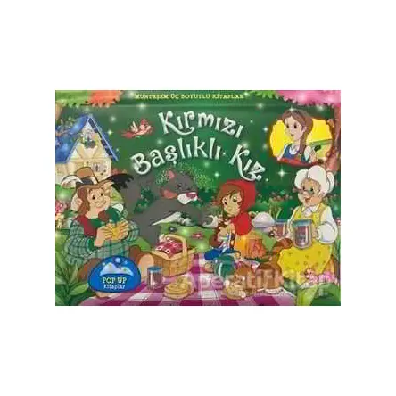 Kırmızı Başlıklı Kız - Muhteşem Üç Boyutlu Kitaplar - Kolektif - Çocuk Gezegeni