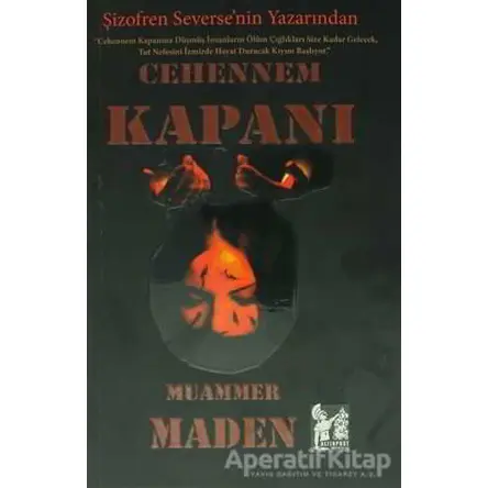 Cehennem Kapanı - Muammer Maden - Altın Post Yayıncılık