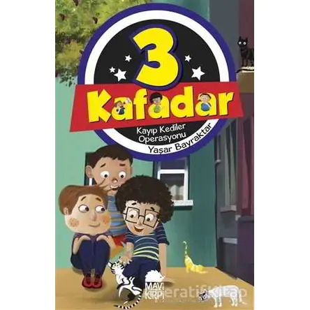 3 Kafadar - Kayıp Kediler Operasyonu - Yaşar Bayraktar - Mavi Kirpi Yayınları