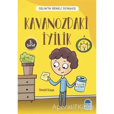 Kavanozdaki İyilik - Selim’in Renkli Dünyası / 3. Sınıf Okuma Kitabı