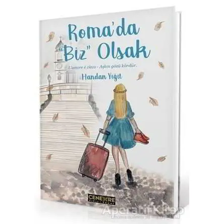 Romada Biz Olsak - Handan Yiğit - Cenevre Fikir Sanat