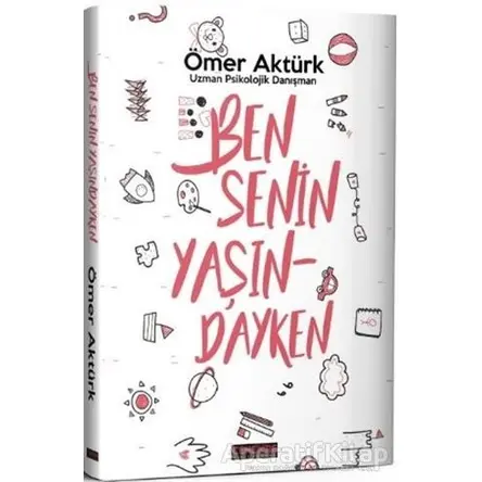 Ben Senin Yaşındayken - Ömer Aktürk - Cenevre Fikir Sanat