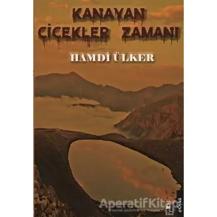 Kanayan Çiçekler Zamanı - Hamdi Ülker - Kule Kitap