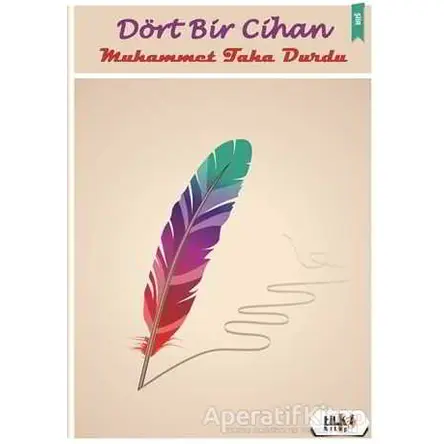 Dört Bir Cihan - Muhammet Taha Durdu - Tilki Kitap