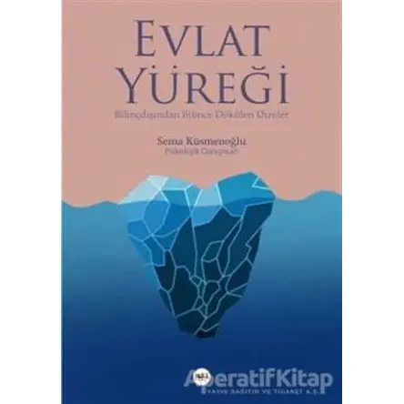 Evlat Yüreği - Sema Küsmenoğlu - Tilki Kitap