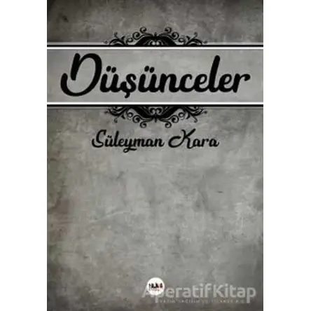 Düşünceler - Süleyman Kara - Tilki Kitap