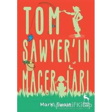 Tom Sawyerin Maceraları - Mark Twain - Nora Kitap