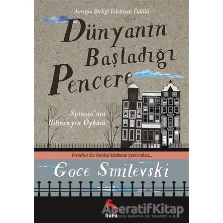 Dünyanın Başladığı Pencere - Goce Smilevski - Nora Kitap