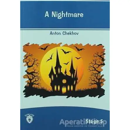 A Nightmare İngilizce Hikayeler Stage 5 - Anton Pavloviç Çehov - Dorlion Yayınları