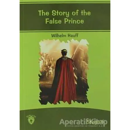The Story Of The False Prince İngilizce Hikayeler Stage 6 - Wilhelm Hauff - Dorlion Yayınları