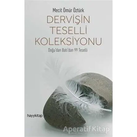 Dervişin Teselli Koleksiyonu - Mecit Ömür Öztürk - Hayykitap