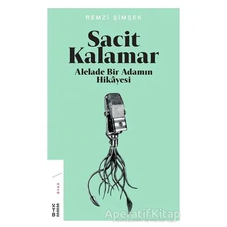 Sacit Kalamar - Remzi Şimşek - Ketebe Yayınları