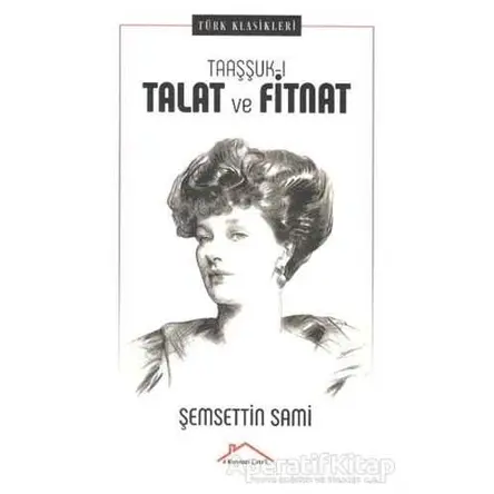 Taaşşuk-ı Talat ve Fitnat - Şemsettin Sami - Kırmızı Çatı Yayınları