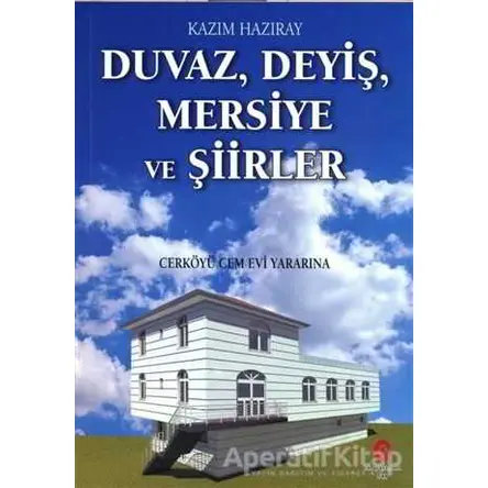 Duvaz Deyiş Mersiye ve Şiirler - Kazım Hazıray - Can Yayınları (Ali Adil Atalay)
