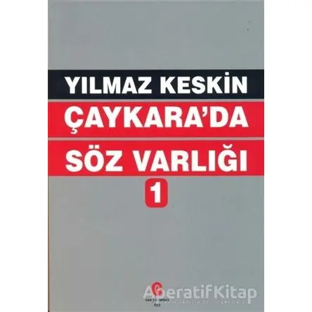 Çaykarada Söz Varlığı 1 - Yılmaz Keskin - Can Yayınları (Ali Adil Atalay)