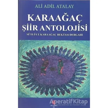 Karaağaç Şiir Antolojisi - Adil Ali Atalay - Can Yayınları (Ali Adil Atalay)