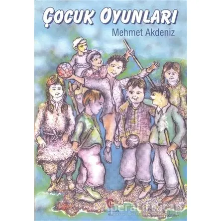 Çocuk Oyunları - Mehmet Akdeniz - Can Yayınları (Ali Adil Atalay)