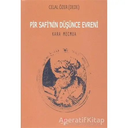 Pir Safi’nin Düşünce Evreni Kara Mecmua - Celal Özer - Can Yayınları (Ali Adil Atalay)