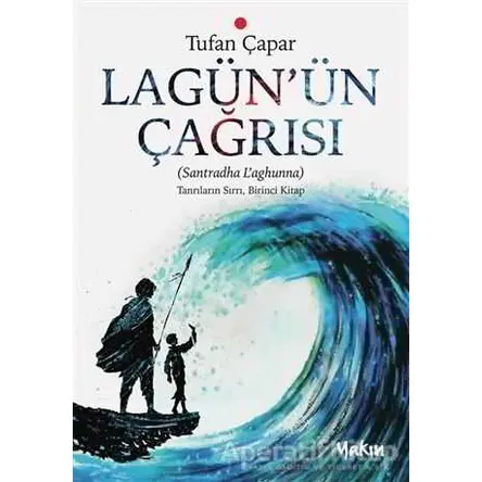Lagün’ün Çağrısı - Tufan Çapar - Yakın Kitabevi