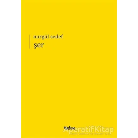 Şer - Nurgül Sedef - Yakın Kitabevi