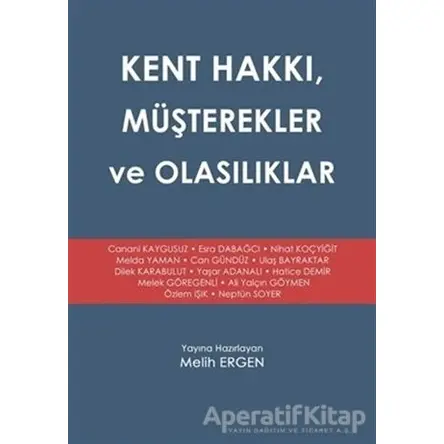 Kent Hakkı, Müşterekler ve Olasılıklar - Melih Ergen - Yakın Kitabevi