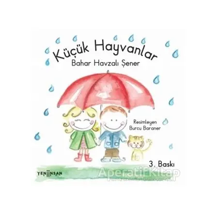 Küçük Hayvanlar - Bahar Havzalı Şener - Yeni İnsan Yayınevi