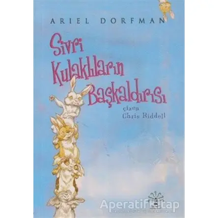Sivri Kulaklıların Başkaldırısı - Ariel Dorfman - Büyülü Fener Yayınları