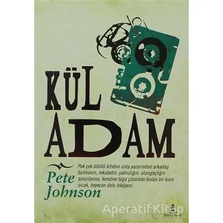 Kül Adam - Pete Johnson - Büyülü Fener Yayınları