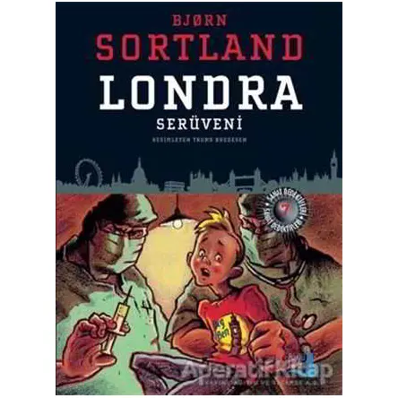 Londra Serüveni - Bjorn Sortland - Büyülü Fener Yayınları