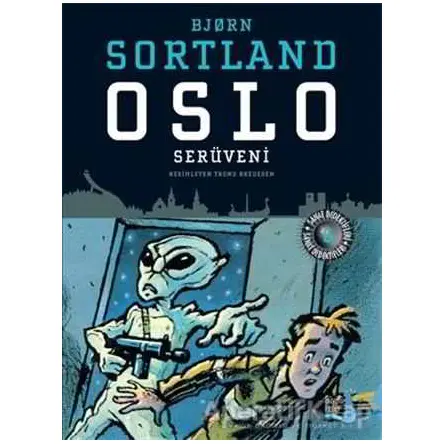 Oslo Serüveni - Bjorn Sortland - Büyülü Fener Yayınları