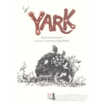 Yark - Bertrand Santini - Büyülü Fener Yayınları